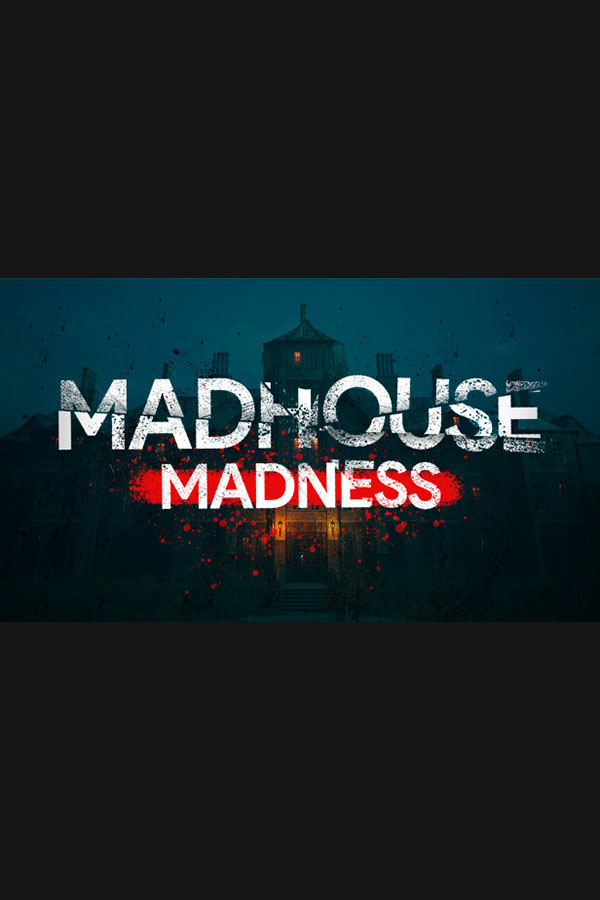 Madhouse Madness: Streamer's Fate